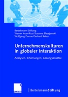 W Auer-Rizzi, Werner Auer-Rizzi, Susann Blazejewski, Susanne Blazejewski, Wolfgan Dorow, Wolfgang Dorow... - Unternehmenskulturen in globaler Interaktion