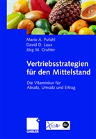 Jörg Gruhler, Jörg M. Gruhler, Davi Laux, David Laux, David D. Laux, Mari Pufahl... - Vertriebsstrategien für den Mittelstand