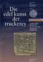 Die 'edel kunst der truckerey'