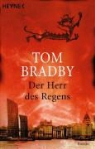 Tom Bradby - Der Herr des Regens