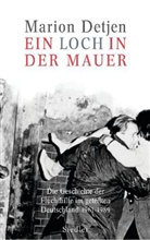 Marion Detjen - Ein Loch in der Mauer