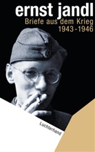 Ernst Jandl - Briefe aus dem Krieg 1943-1946