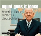 Heinrich Lübke, Heinrich Lübke - Equal goes it loose, 1 Audio-CD (Audio book)