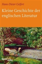 Hans-D Gelfert, Hans-Dieter Gelfert - Kleine Geschichte der englischen Literatur