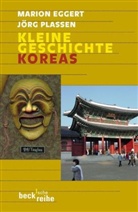 EGGER, Mario Eggert, Marion Eggert, Plassen, Jörg Plassen - Kleine Geschichte Koreas