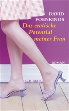 David Foenkinos - Das erotische Potential meiner Frau
