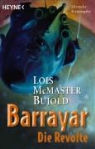 Lois McMaster Bujold - Barrayar - Die Revolte