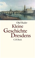 Olaf Rader, Olaf B Rader, Olaf B. Rader - Kleine Geschichte Dresdens