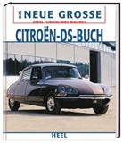 Immo Mikloweit, Danie Puiboube, Daniel Puiboube - Das neue große Citroen-DS-Buch