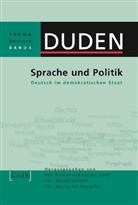 Dudenredaktion, Gesellschaf für deutsche Sprache, Gesellschaft für deutsche Sprache, Jörg Kilian - Duden Thema Deutsch - 6: Sprache und Politik