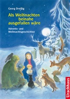 Georg Dreißig - Als Weihnachten beinahe ausgefallen wäre