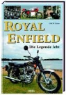 Dirk W. Köster - Royal Enfield - die Legende lebt