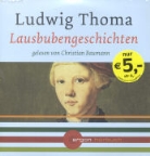 Ludwig Thoma, Christian Baumann - Lausbubengeschichten, 1 Audio-CD (Hörbuch)