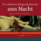 Sabine Falkenberg - Die schönsten Liebesgeschichten aus 1001 Nacht, 1 Audio-CD (Hörbuch)