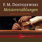 F.M. Dostojewskij, Fjodor M. Dostojewskij, Gerd Wameling - Meistererzählungen, 1 Audio-CD (Hörbuch)
