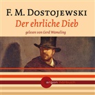 Fjodor Michailowitsch Dostojewski, F.M. Dostojewskij, Fjodor M. Dostojewskij, Gerd Wameling - Der ehrliche Dieb u.a. Erzählungen (Audio book)