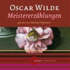 Oscar Wilde - Meistererzählungen (Audio book)