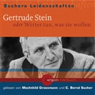 C. Bernd Sucher, Mechthild Großmann, C. Bernd Sucher - Gertrude Stein oder Wörter tun, was sie wollen, 1 Audio-CD (Audiolibro)