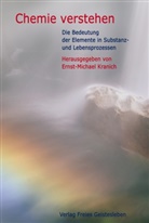 Ernst M. Kranich, Ernst-Michael Kranich, Ernst M Kranich, Ernst-Michael Kranich, Erns M Kranich - Chemie verstehen