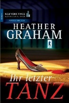 Heather Graham - Ihr letzter Tanz
