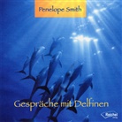 Penelope Smith, Petra Nacke, Gertraud Reichel - Gespräche mit Delfinen, Audio-CD (Audio book)