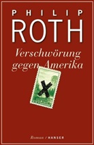 Philip Roth - Verschwörung gegen Amerika