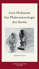 Gert Hofmann - Zur Phänomenologie des Snobs