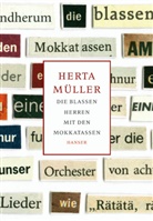Herta Müller - Die blassen Herren mit den Mokkatassen