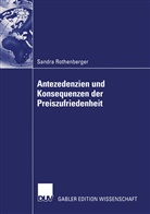 Sandra Rothenberger - Antezedenzien und Konsequenzen der Preiszufriedenheit