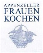 Notburga Streule - Appenzeller Frauen Kochen