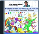 Rolf Zuckowski - Feste feiern rund um die Jahresuhr, 1 Audio-CD (Hörbuch)