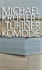 Michael Krüger - Die Turiner Komödie