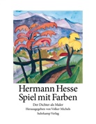 Hermann Hesse, Hermann Hesse, Volke Michels, Volker Michels - Spiel mit den Farben