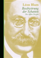 Leon Blum, Léon Blum, Joachim Kalka - Beschwörung der Schatten