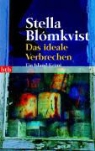 Stella Blomkvist - Das ideale Verbrechen