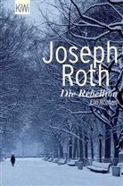 Joseph Roth - Die Rebellion