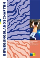 Erica Zeberli, Erica Zeberli-Sigrist - Bewegungslandschaften