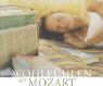Sich Wohlfühlen mit Mozart (Hörbuch)