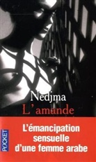 Nedjma - L'amande : récit intime