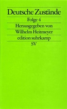 Wilhel Heitmeyer, Wilhelm Heitmeyer - Deutsche Zustände. Folge.4