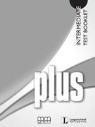 Plus - Intermediate B1: Test Booklet