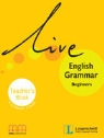 Live English Grammar - Beginner A1: Teacher's Book