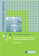 Gabriele Sies - Türme, Turnschuhe, Taufkerze - Symbole und Religion heute