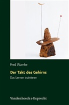 Fred Warnke - Der Takt des Gehirns, m. CD-ROM