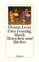 Donna Leon - Über Venedig, Musik, Menschen und Bücher