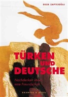 Dilek Zaptcioglu - Türken und Deutsche