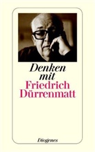 Friedrich Dürrenmatt, Daniel Keel, Anna Von Planta - Denken mit Friedrich Dürrenmatt