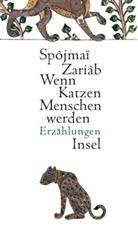 Spojmai Zariab, Spôjmaï Zariâb - Wenn Katzen Menschen werden