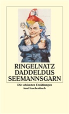 Joachim Ringelnatz, Günte Stolzenberger, Günter Stolzenberger - Daddeldus Seemannsgarn