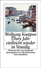 Wolfgang Koeppen, Alfre Estermann, Alfred Estermann - Übers Jahr vielleicht wieder in Venedig